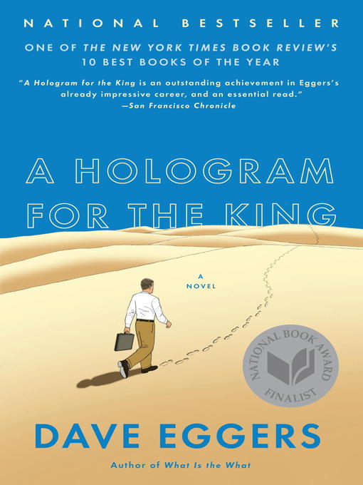 Title details for A Hologram for the King by Dave Eggers - Available